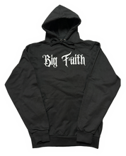 Load image into Gallery viewer, Big Faith Hoodie
