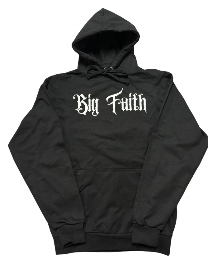 Big Faith Hoodie