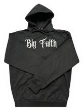 Load image into Gallery viewer, Big Faith Hoodie
